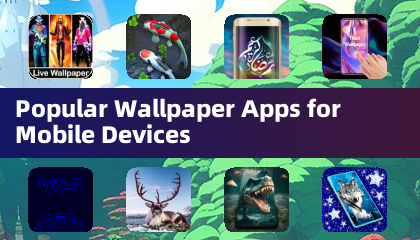Popular Wallpaper Apps for Mobile Devices