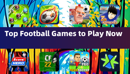 Top Football Games to Play Now