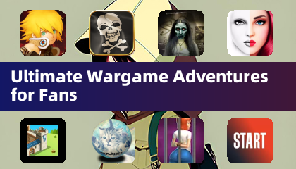 为粉丝打造的终极战争游戏冒险