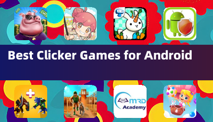 适用于 Android 的最佳点击游戏