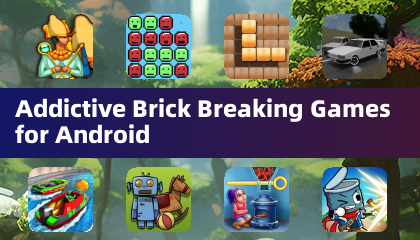 Addictive Brick Breaking Games for Android