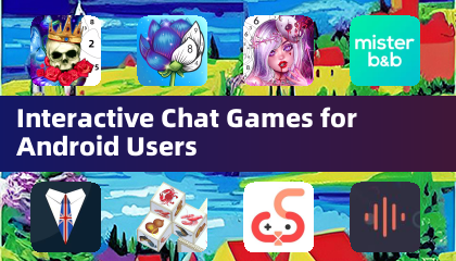 Interaktive Chat-Spiele für Android-Nutzer